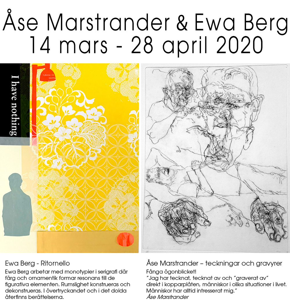 Utställning: Åse Marstrander & Ewa Berg 2020.03.14 - 2020.04.01